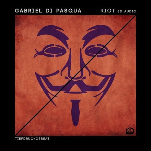 Gabriel Di Pasqua-Riot (8D Audio)