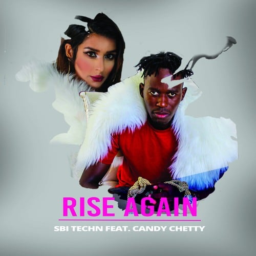 Candy Chetty, Sbi Techn-rise again (feat. Candy Chetty) (feat. Candy Chetty)