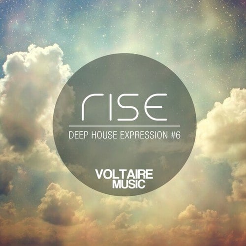 Rise - Deep House Expression, Pt. 6