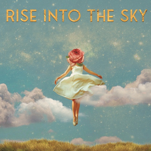 Rise Into The Sky