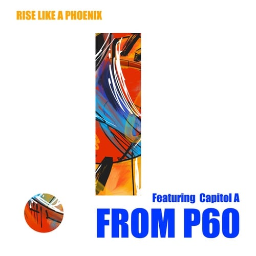 From P60, Capitol A-Rise Like a Phoenix