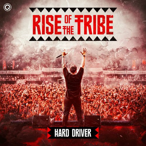 Hard Driver-Rise Of The Tribe