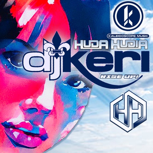 DJ Keri, Huda Hudia-Rise Up!
