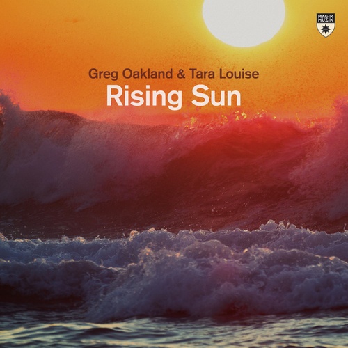 Greg Oakland, Tara Louise-Rising Sun