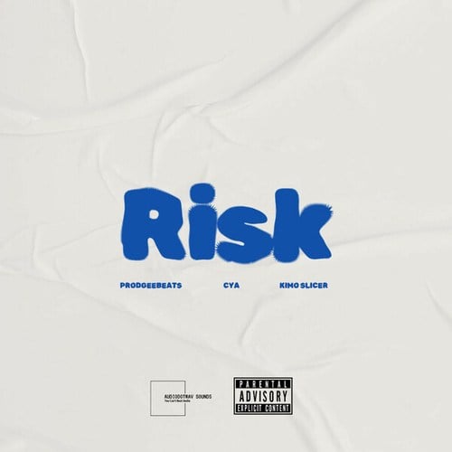 Risk (Ft. CYA & Kimo Slicer)