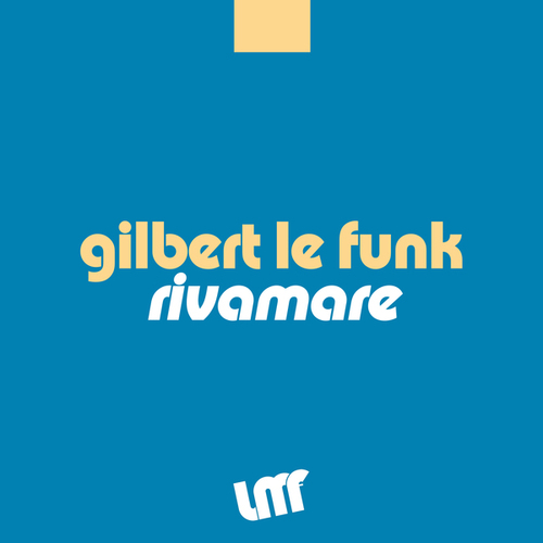 Gilbert Le Funk-Rivamare