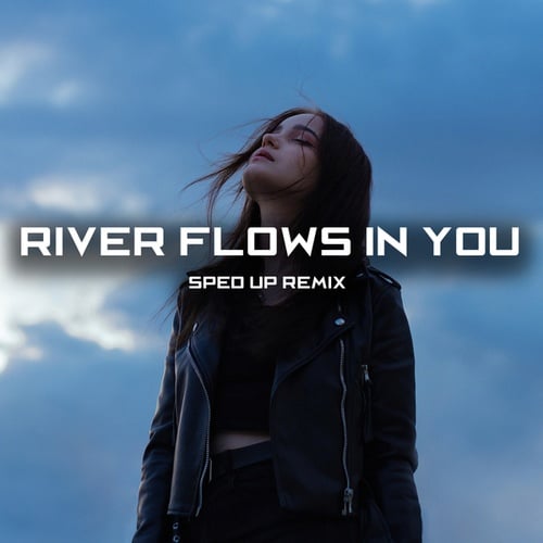 Goetter-River Flows In You (Sped Up)