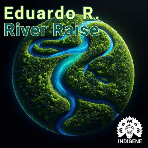 Eduardo R.-River Raise