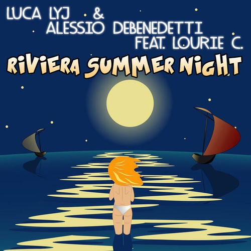 Luca Lyj, Alessio Debenedetti, Lourie C.-Riviera Summer Night