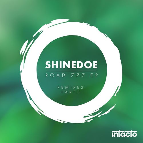 Shinedoe, Ben Sims, Daniel Stefanik-Road 777 EP Remixes Part 1