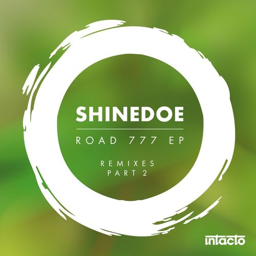 Shinedoe, Milton Bradley, 2000 And One, Ben Sims-Road 777 EP Remixes Part 2