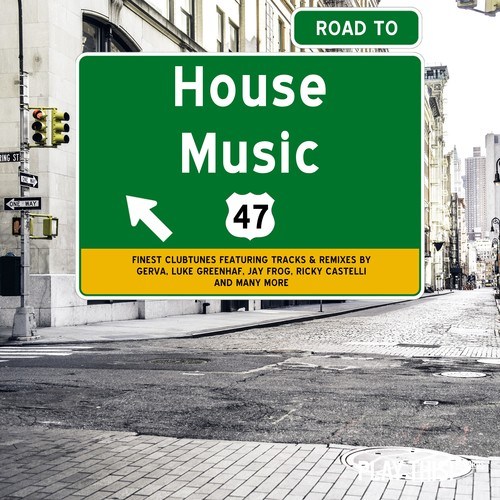 Various Artists-Road to House Music, Vol. 47