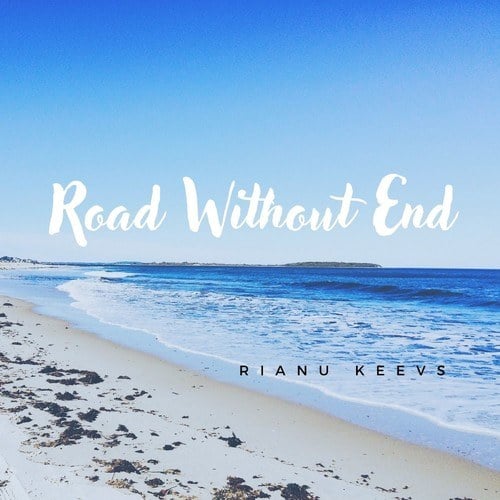 Rianu Keevs-Road Without End