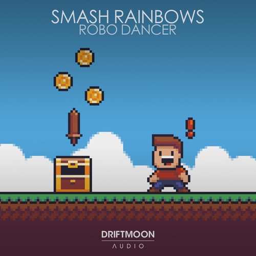 Smash Rainbows-Robo Dancer