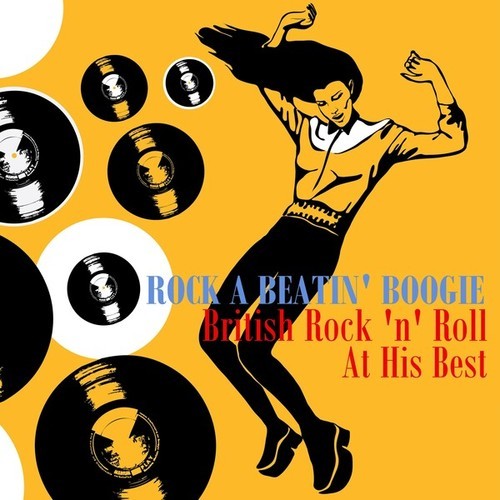 Various Artists-Rock a Beatin' Boogie: British Rock 'n' Roll at it's Best!