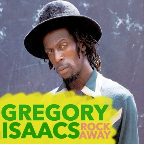 Gregory Isaacs-Rock Away