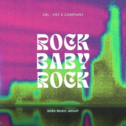 JNL, VST & Company-Rock Baby Rock