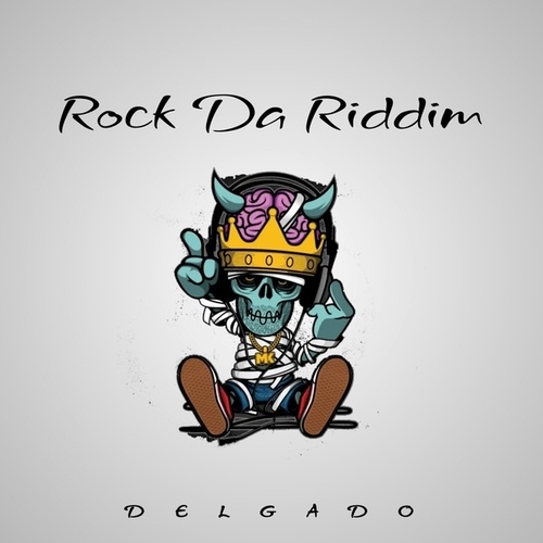 Delgado-Rock Da Riddim