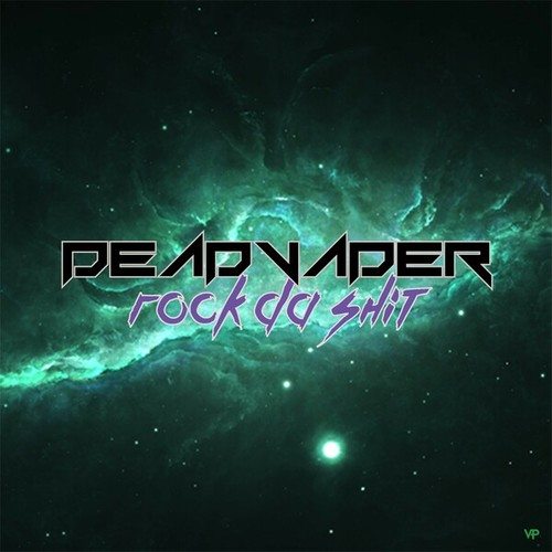 Deadvader-Rock da Shit