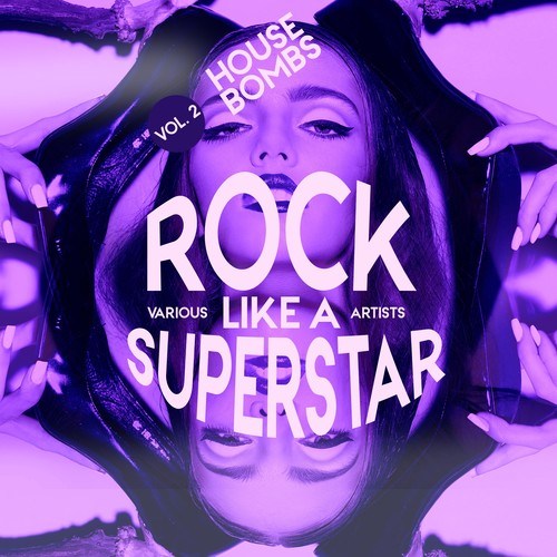 Various Artists-Rock Like a Superstar, Vol. 2 (House Bombs)