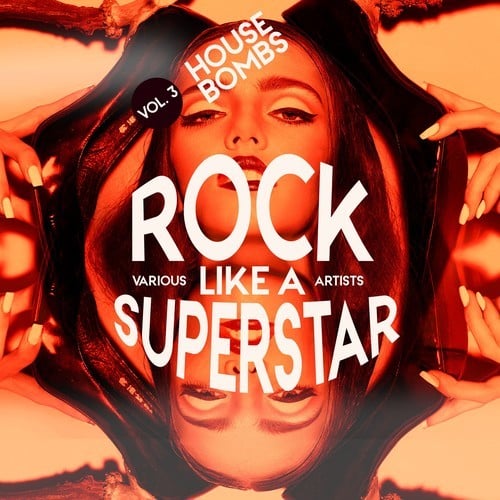 Various Artists-Rock Like a Superstar, Vol. 3 (House Bombs)
