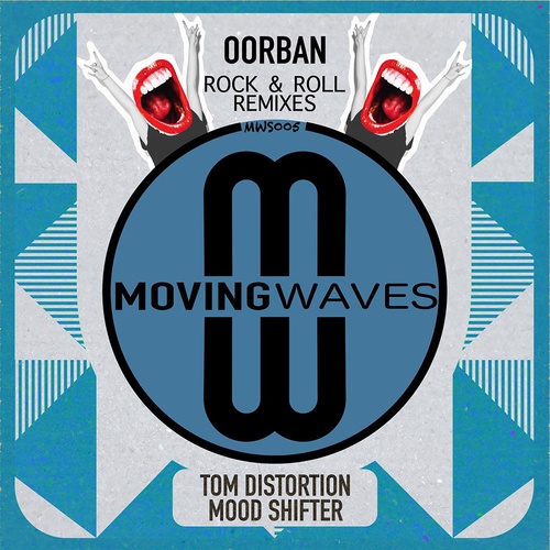 OORBAN, Tom Distortion, Mood Shifter-Rock & Roll Remixes
