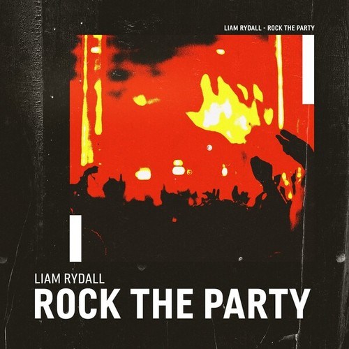 Liam Rydall-Rock the Party