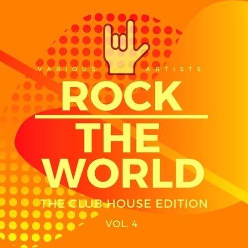 Various Artists-Rock the World (The Club House Edition), Vol. 4