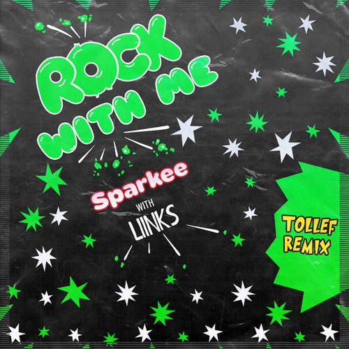 Sparkee, Liinks, Tollef-Rock With Me