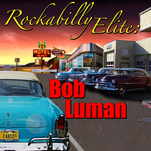 Bob Luman-Rockabilly Elite: Bob Luman