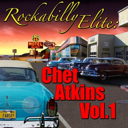 Chet Atkins-Rockabilly Elite: Chet Atkins, Vol.1