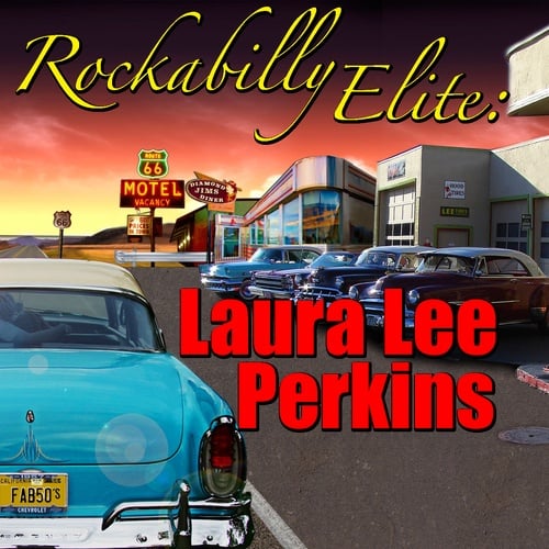 Laura Lee Perkins-Rockabilly Elite: Laura Lee Perkins