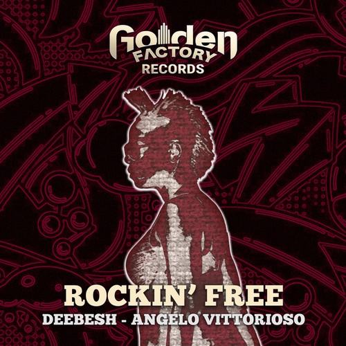 Deebesh, Angelo Vittorioso-Rockin' Free (Extended Mix)