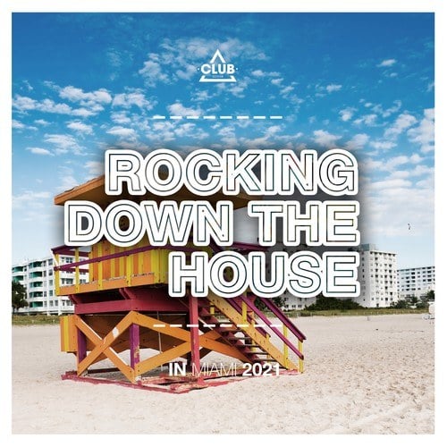 Various Artists-Rocking Down the House in Miami 2021