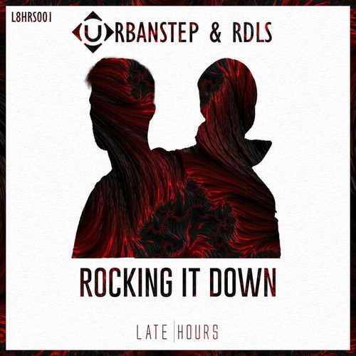 Urbanstep, RDLS, Rudelies-Rocking It Down