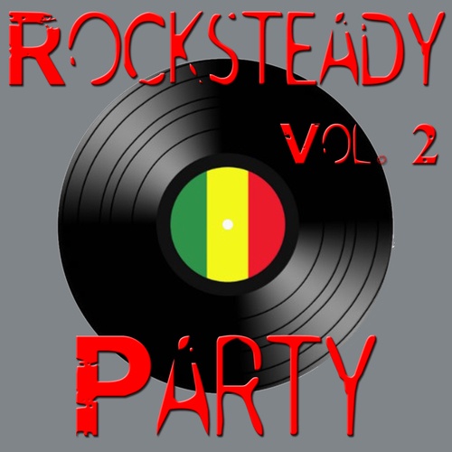 Rocksteady Party, Vol. 2