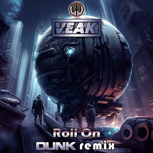 Veak, Dunk-Roll On