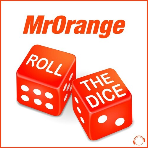 MrOrange-Roll The Dice