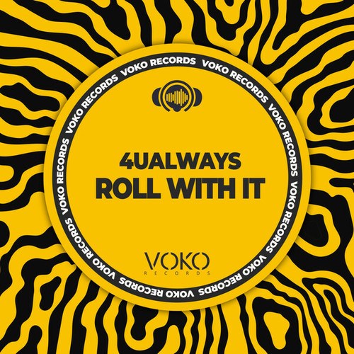 4UALWAYS-Roll With It