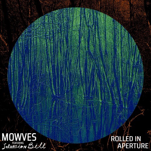 Mowves, Salvation Bill-Rolled In/Aperture