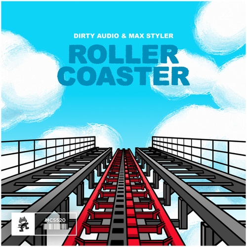 Dirty Audio, Max Styler-Roller Coaster
