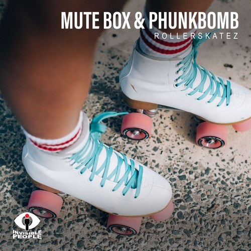 Mute Box, Phunkbomb-Rollerskatez