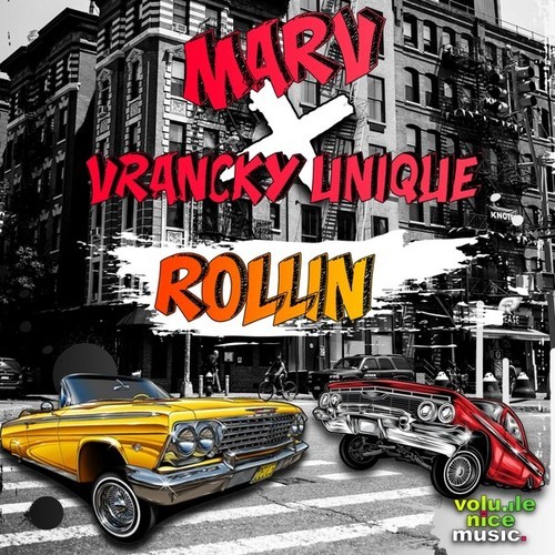 Marv, Vrancky Unique-Rollin'