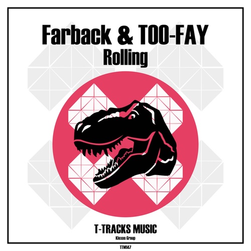 Farback, TOO-FAY-Rolling