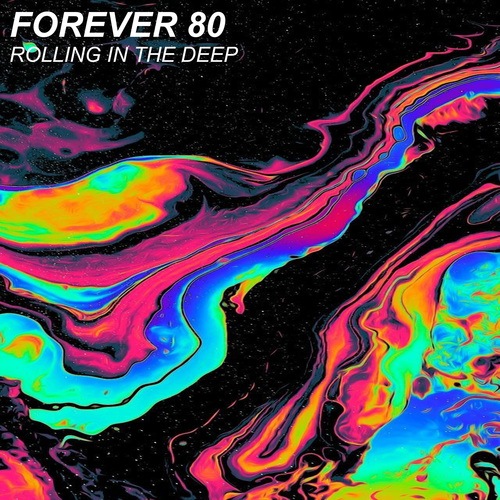 Forever 80-Rolling in the deep