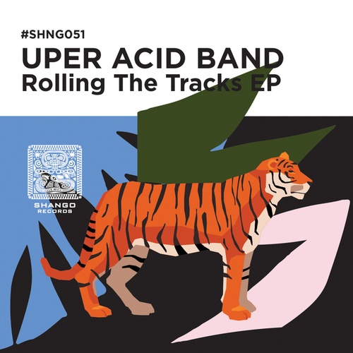 Uper Acid Band-Rolling The Tracks EP