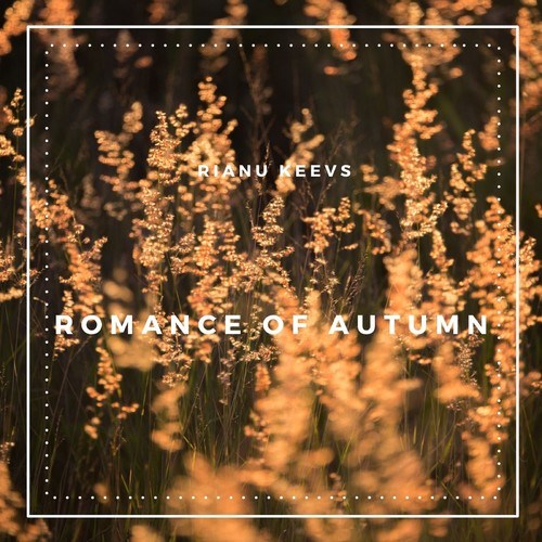 Rianu Keevs-Romance of Autumn
