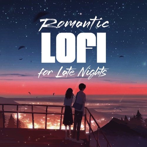 Romantic Lofi for Late Nights