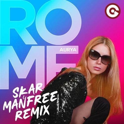 Aurya, Skar & Manfree-Rome (Skar & Manfree Remix)