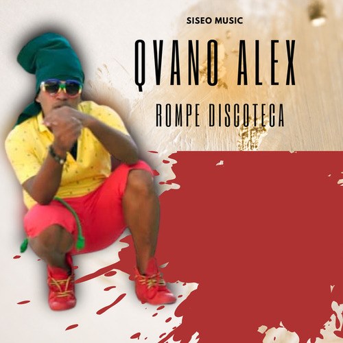 Siseo Music, Qvano Alex-Rompe Discoteca